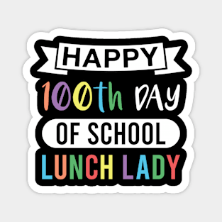 Happy 100th Day of School Lunch Lady Magnet