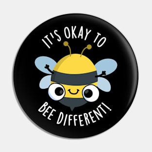 It's Okay To Bee Different Funny Bug Pun Pin