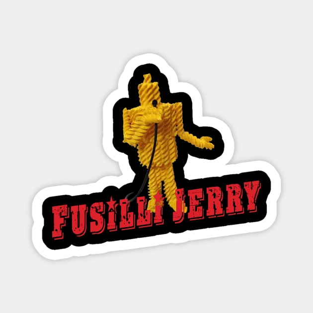 Fusilli Jerry Magnet by DavidLoblaw