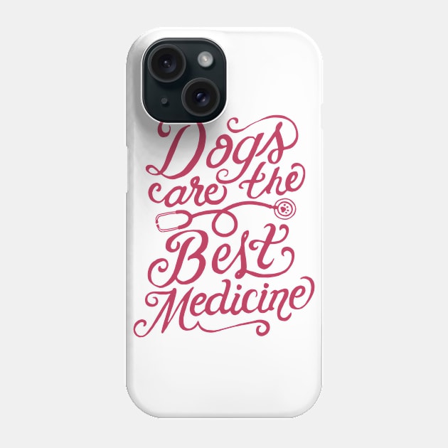 Dogs Care: The Best Medicine... Phone Case by veerkun