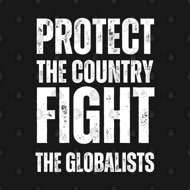 Protect the country fight the globalists by la chataigne qui vole ⭐⭐⭐⭐⭐