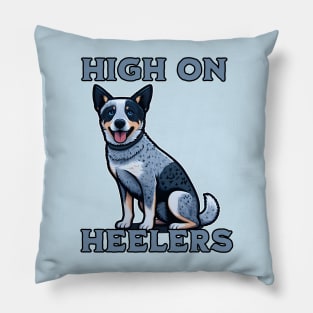 High On Heelers Pillow