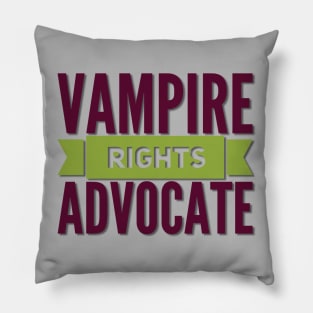 Vampire Rights Advocate (Maroon & Green) Pillow