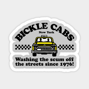 Bickle Cabs - Washing The Scum Off The Streets Since 1976 Magnet