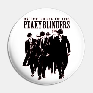 Be the order of the Peaky Blinders! Pin