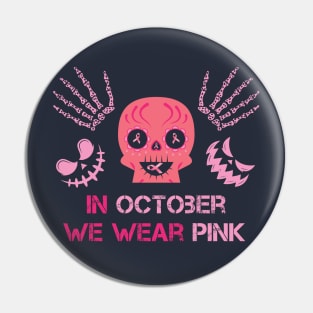 In October We Wear Pink Sugar Skull Breast Cancer Awareness Halloween Pin