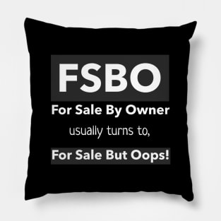 FSBO - For Sale But Oops! Pillow