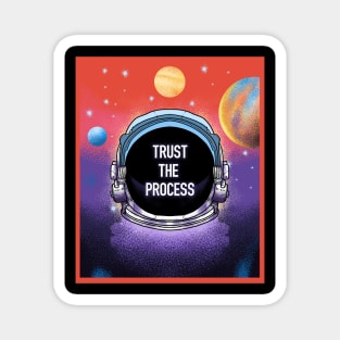 Trust The Process Magnet