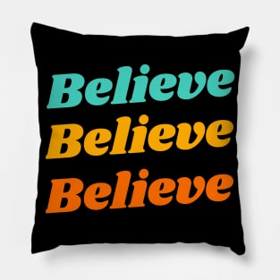 Believe Pillow