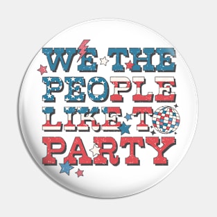 We the people like to party Pin