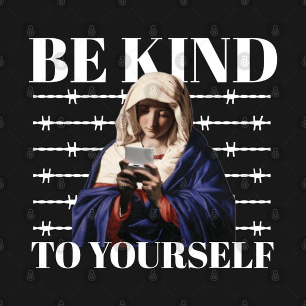 Be kind by HoulmeshitStd