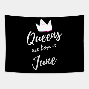 Queens are Born in June. Happy Birthday! Tapestry