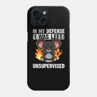 In My Defense I Was Left Unsupervised Koala Irony Sarcasm Phone Case