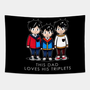 This Dad Loves His Triplets Tapestry