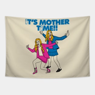 IT'S MOTHER TIME Tapestry