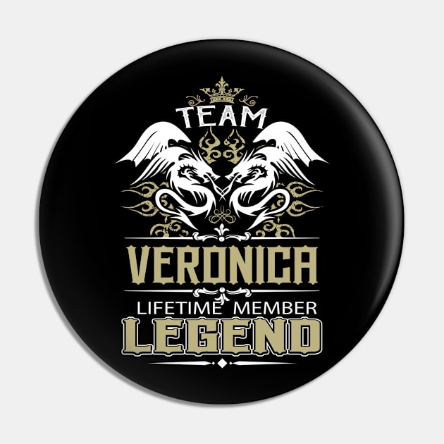 Veronica Name T Shirt -  Team Veronica Lifetime Member Legend Name Gift Item Tee Pin by yalytkinyq