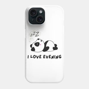 Funny panda I love evening Phone Case