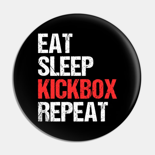 Eat, sleep, kickbox, repeat - kickboxing Pin by fighterswin