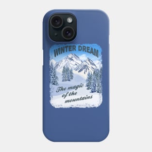 Winter Dream-The Magic Of The Mountains Phone Case