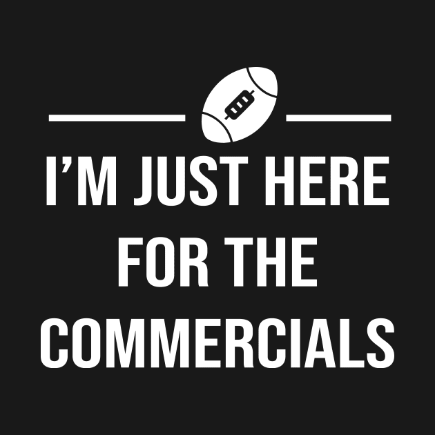 Forget football! I'm just here for the commercials! by amalya