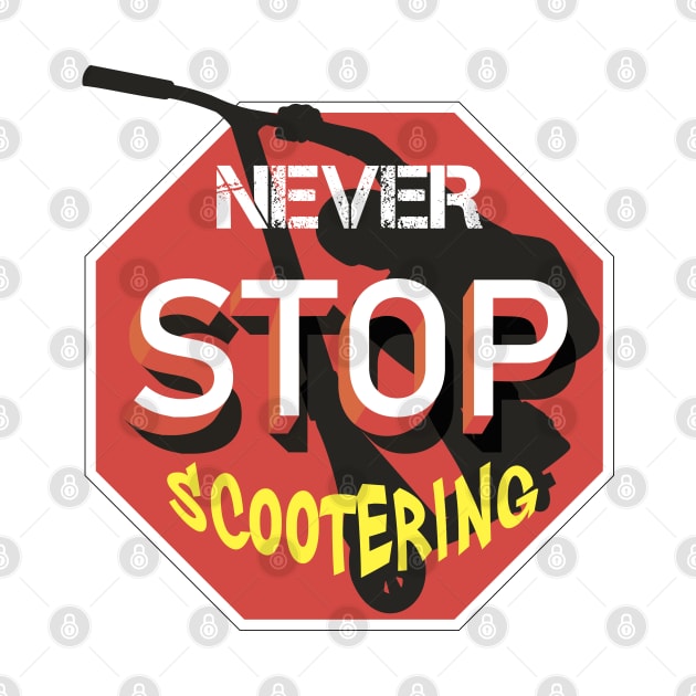 Never stop scootering by stuntscooter