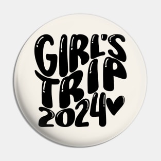 Girl's Trip 2024 Pin