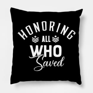 Honoring All Who Served Veterans day Thank You Veterans Pillow