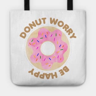 Donut Worry Be Happy Tote