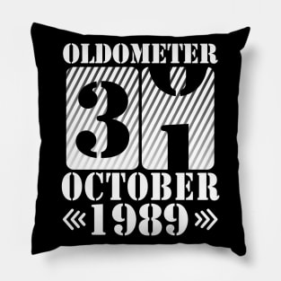 Happy Birthday To Me You Daddy Mommy Son Daughter Oldometer 31 Years Old Was Born In October 1989 Pillow