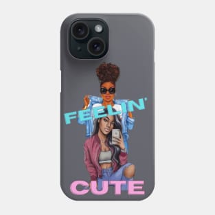 Feeling Cute Phone Case