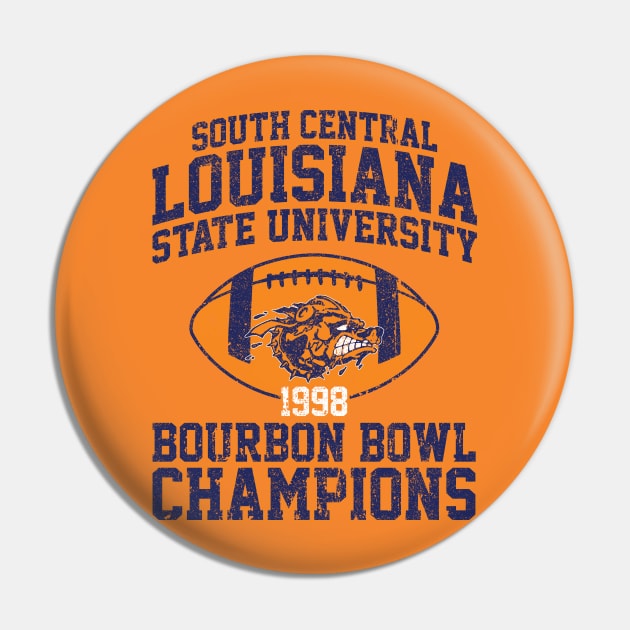 SCLSU 1998 Bourbon Bowl Champions (Variant) Pin by huckblade