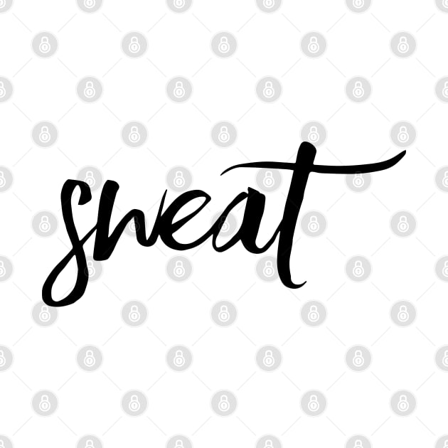 Sweat by Sunshineisinmysoul