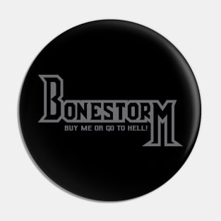 Bonestorm - Grey Pin