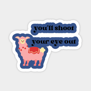 You'll Shoot Your Eye Out Christmas Story Llama Bunny Suit Magnet