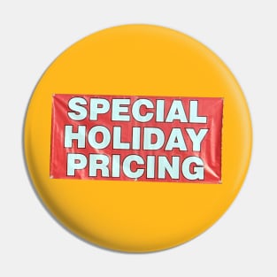 Special Holiday Pricing ( good for all holidays ) Pin