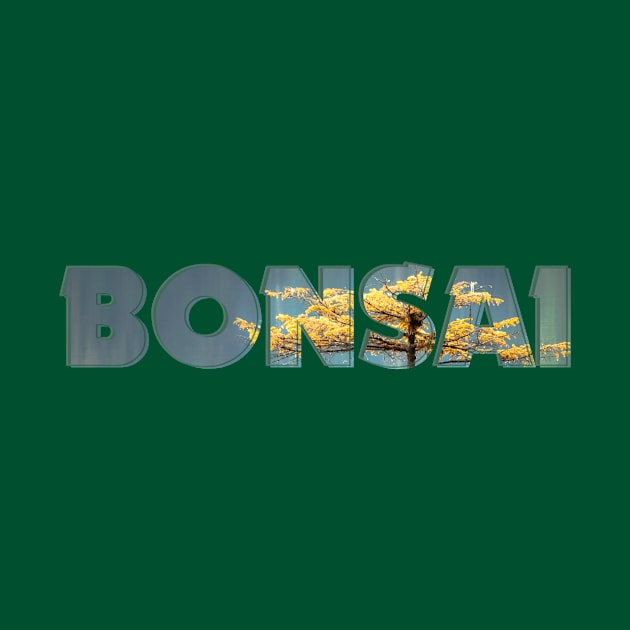 BONSAI by afternoontees