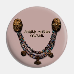 Shield Maiden Casual Pin