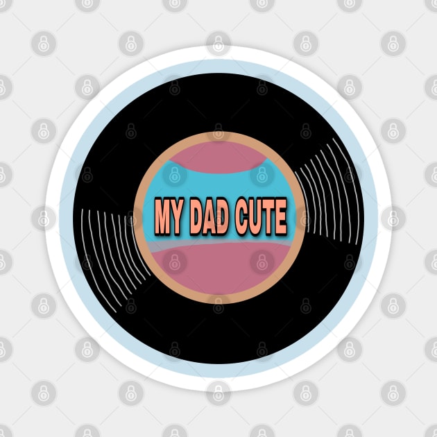 Fine Line but My Dad Cute Magnet by SwasRasaily