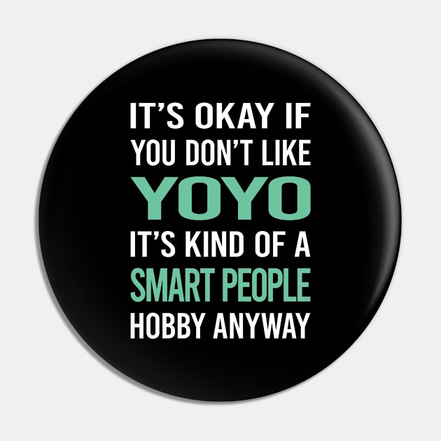 Smart People Hobby YoYo Yo-Yo Pin by Happy Life