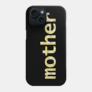 Yellow Mother Floral Mom Art Typography Phone Case