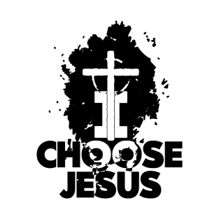 I Choose Jesus T-Shirt