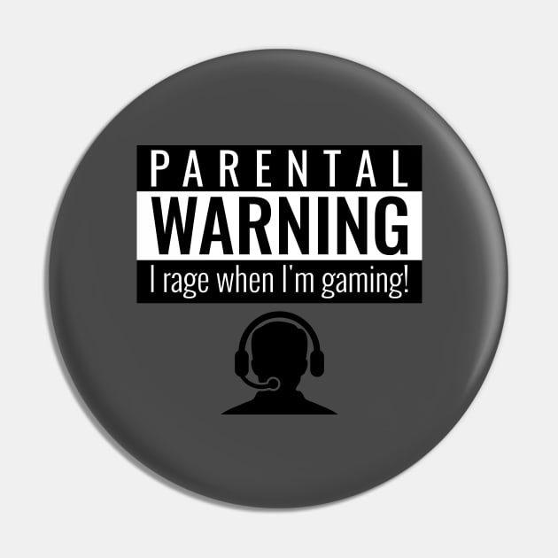 Parental Warning I rage Pin by playerpup