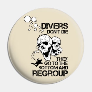 Divers Don't Die Pin