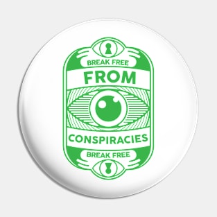 Break free from conspiracies Anti Conspiracy Rationality Pin