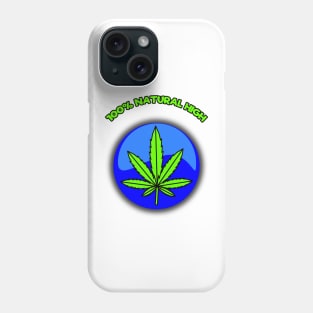 Weed - Natural High Phone Case