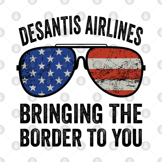 Desantis Airlines Bringing the border to you by ARRIGO