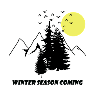 Winter Season Coming T-Shirt