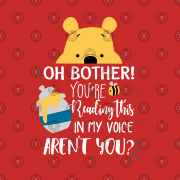 Oh Bother! Winnie The Pooh TShirt TeePublic