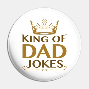 King Of Dad Jokes Pin