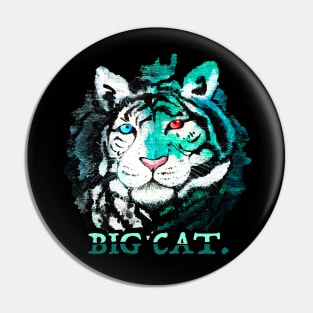 Tigers are Big Cats Pin